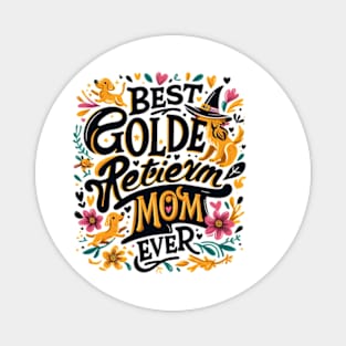 Best Golden Retriever Mom Ever Funny Dog Lover Gifts Women Magnet